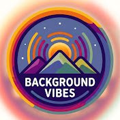 Background Vibes