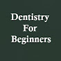 Dentistry for Beginners logo