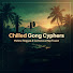 mOMSdHfg81c-channel-avatar-Chilled Gong Cyphers