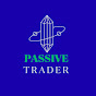 passive trader