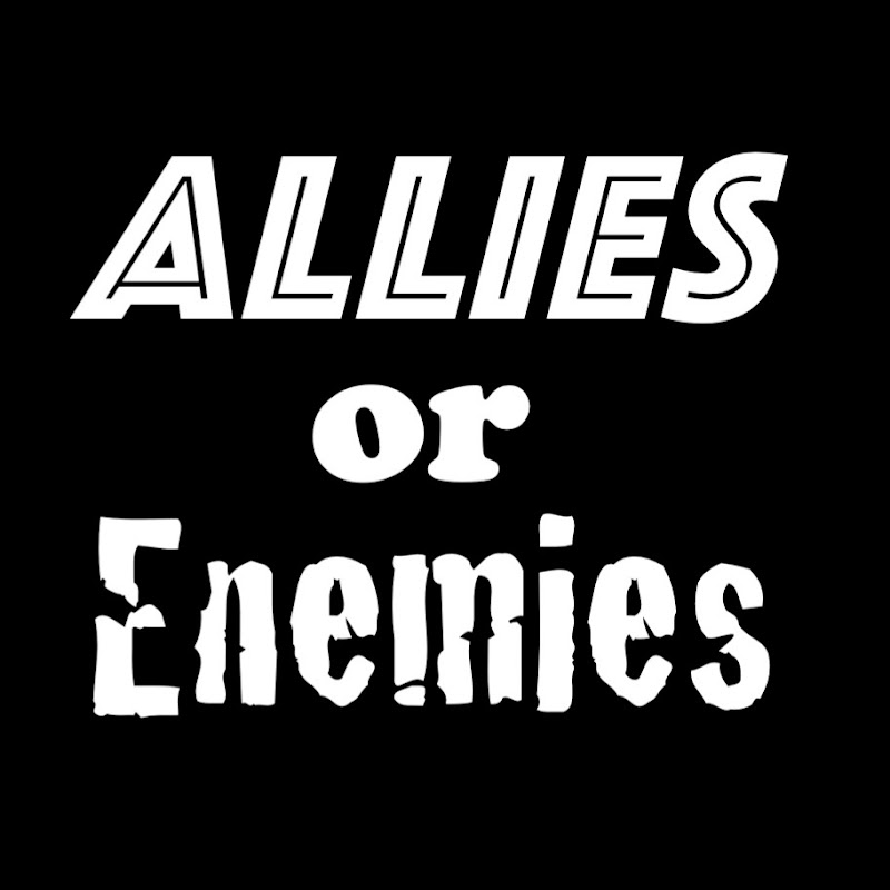 Allies or Enemies
