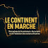 lP5llotceu4-channel-avatar-Le Continent en Marche