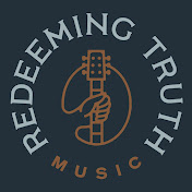 Redeeming Truth Music