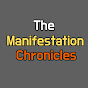 The Manifestation Chronicles