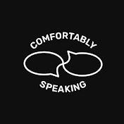 Comfortably Speaking