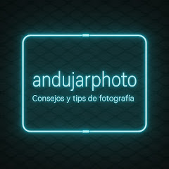 Andujarphoto | tips y consejos de fotografía 