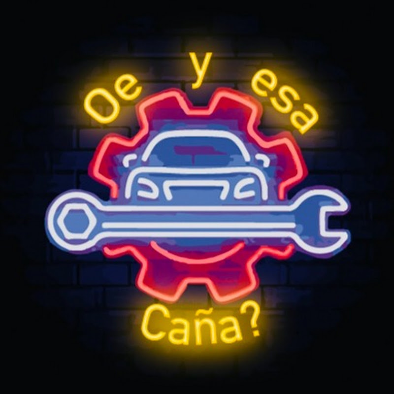 Oe Y Esa Caña?