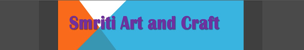 Smriti Art and Craft Аватар канала YouTube