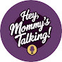Hey, Mommy's Talking! logo