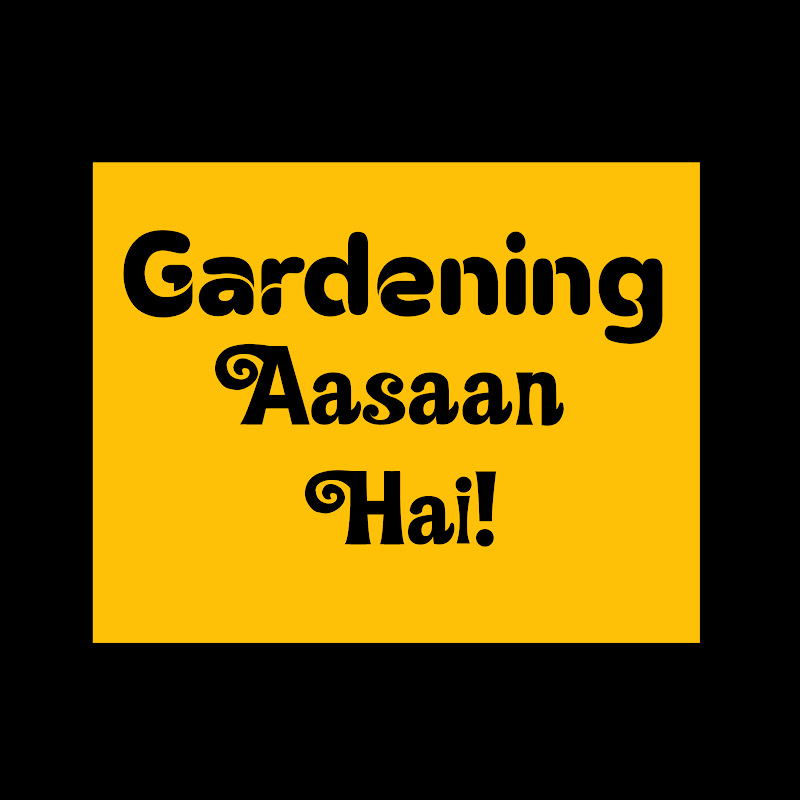 Gardening Aasaan Hai
