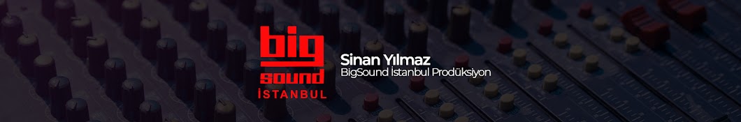 Big Sound By Sinan YÄ±lmaz YouTube kanalı avatarı