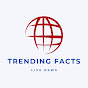 Trending Facts Live News logo