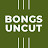 BongsUncut