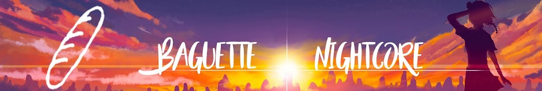 Baguette Nightcore YouTube 频道头像