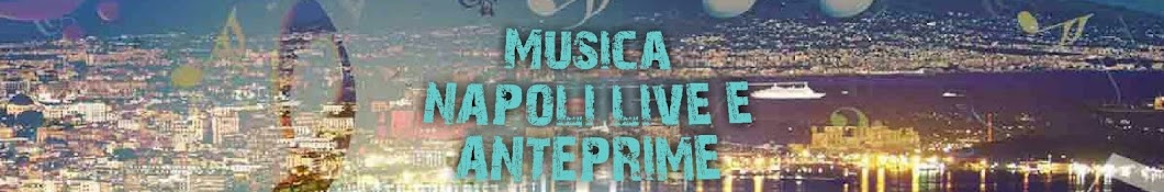 musica napoli live e anteprime YouTube 频道头像