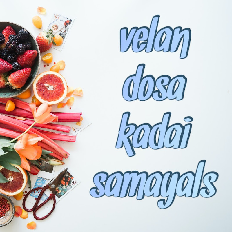 Velan dosa kadai samayals