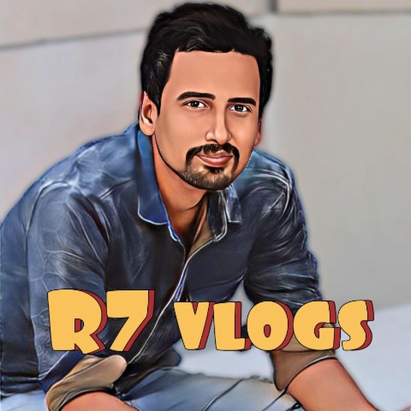 R7 vlogs