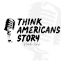 Think American's Story  logo