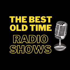 The Best Old Time Radio Shows