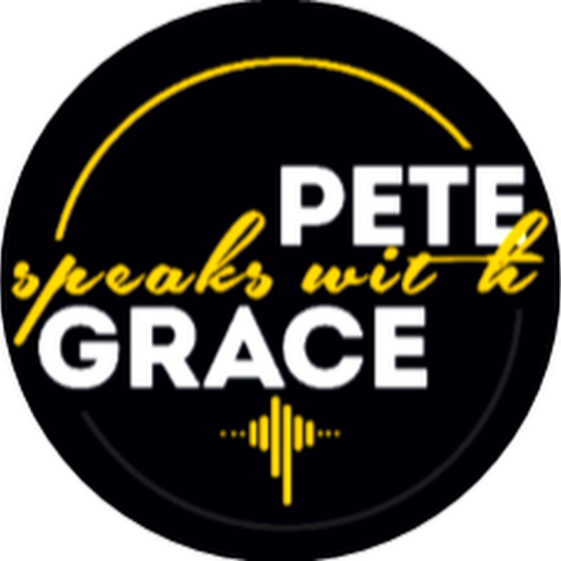 Pete Speaks with Grace Podcast