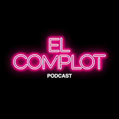 El Complot Podcast