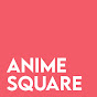 Anime Square