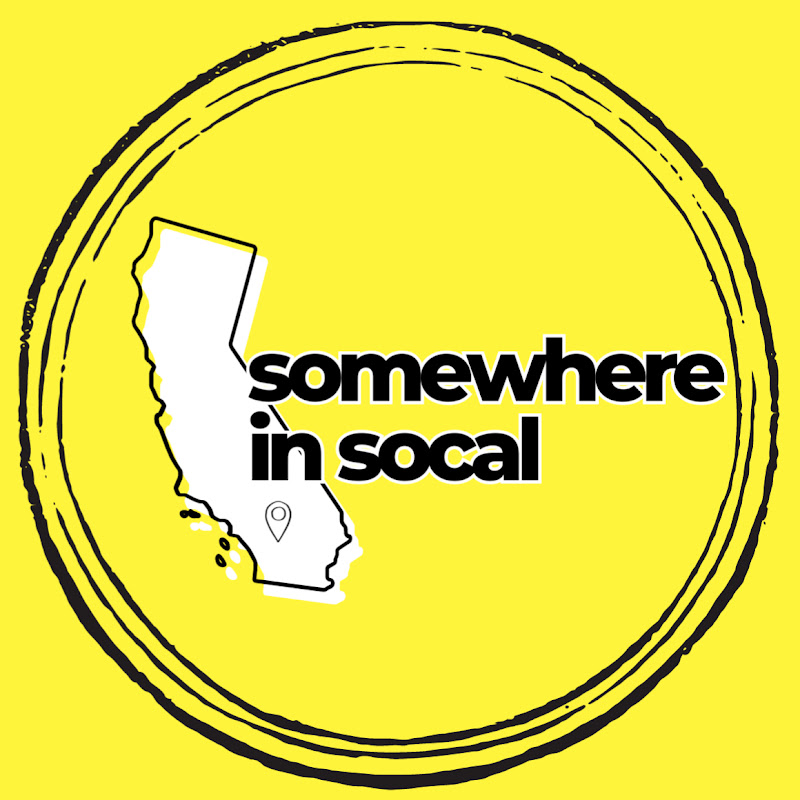 Somewhere In SoCal