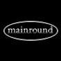 / mainround /