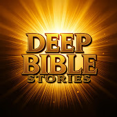 Deep Bible Stories