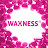 Waxness