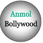 Anmol Bollywood