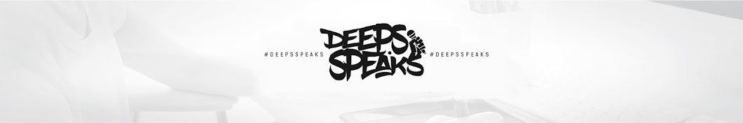 #Deeps Speaks Avatar de chaîne YouTube