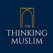 The Thinking Muslim