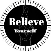 Believe yourself 