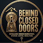 Behind Closed Doors