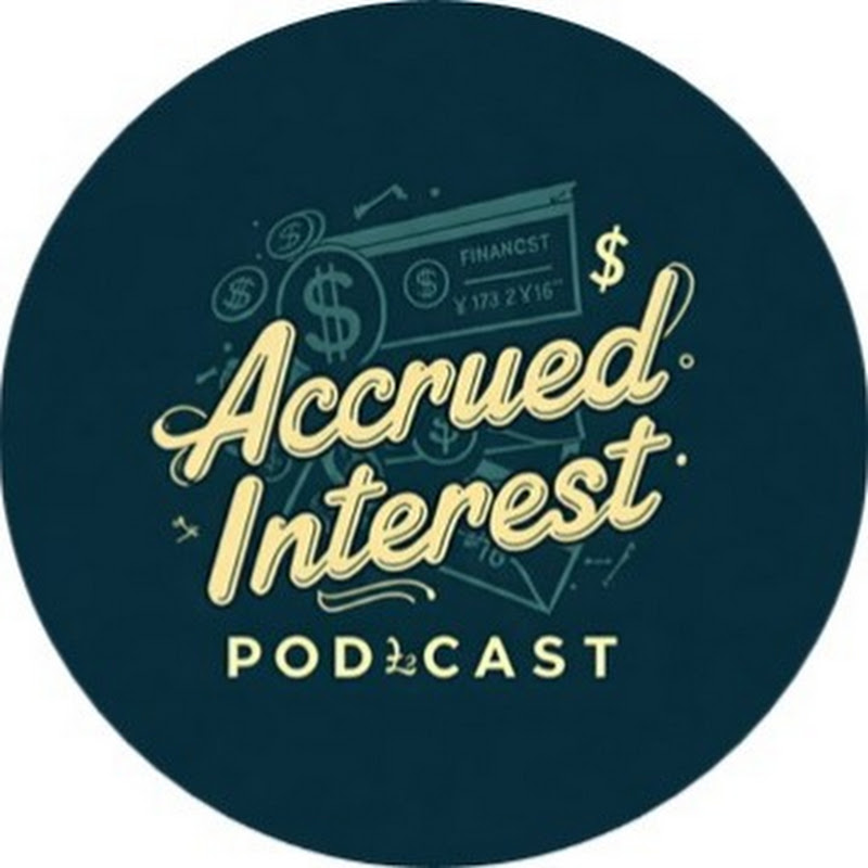 Accrued Interest Podcast