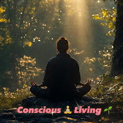 Conscious Living
