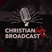 Christian Life Broadcast