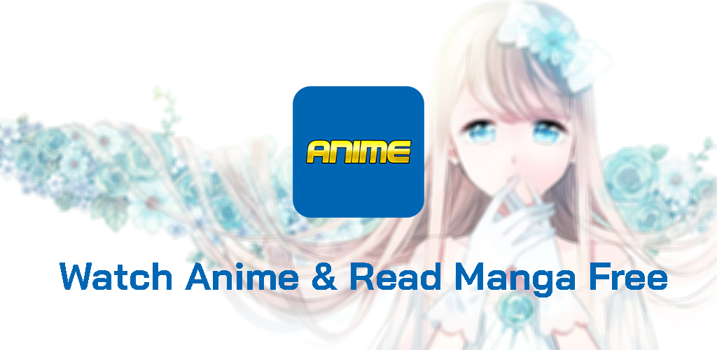 Read Manga And Watch Anime Online Offline Apk