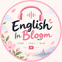 English In Bloom