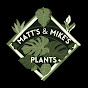Matt’s and Mike’s Plants logo