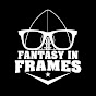 FANTASY IN FRAMES: KEEPING 4-EYES ON THE PRIZE