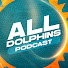 4r_CcwHLGbo-channel-avatar-All Dolphins Podcast