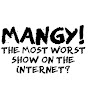 MANGY!