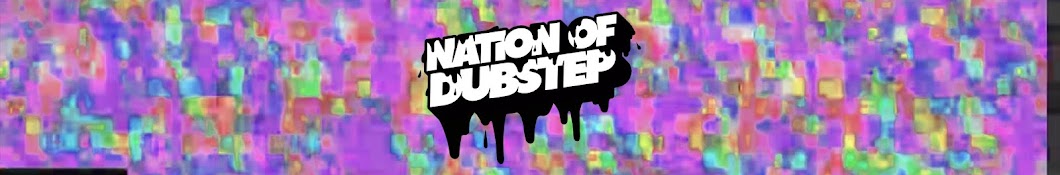 Nation of Dubstep YouTube 频道头像