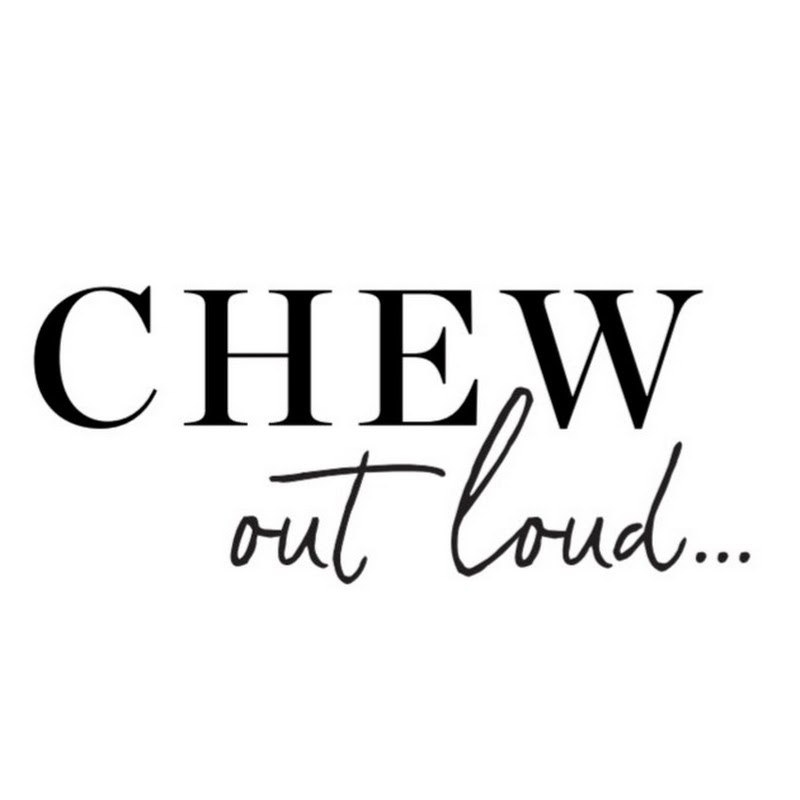 Chew Out Loud