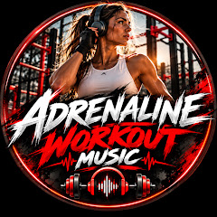 Adrenaline Workout Music