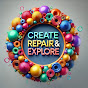 CREATE | REPAIR | & EXPLORE logo