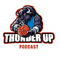 Thunder Up Podcast