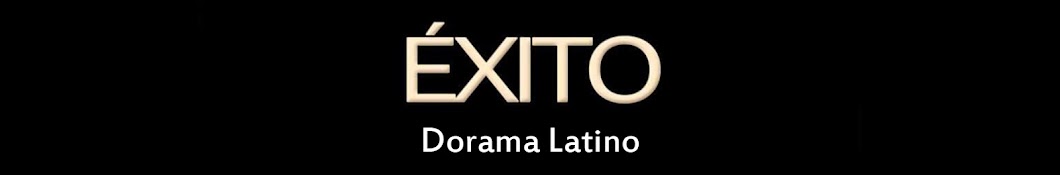 Ã‰XITO Dorama Latino YouTube kanalı avatarı
